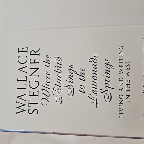 Wallace Stregner Where the Bluebirds Sings to the Lemonade Springs Wings Books - Picture 6 of 17